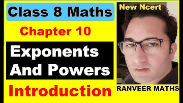 Class 8 Maths ,Chapter:10 (Introduction) Exponents and Powers | Ranveer Maths 8