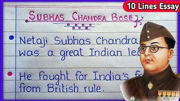 Essay on Netaji Subhash Chandra Bose in english | 10 lines on Subhash Chandra Bose in english |