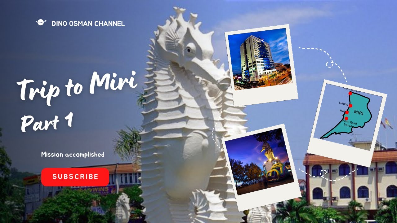 Travel: Part 1 Miri Sarawak, Check in Mega Hotel & Wireless Walk (06.09 ...