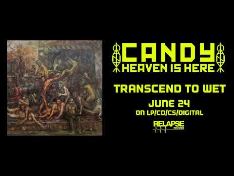 CANDY - Transcend To Wet (Official Audio)