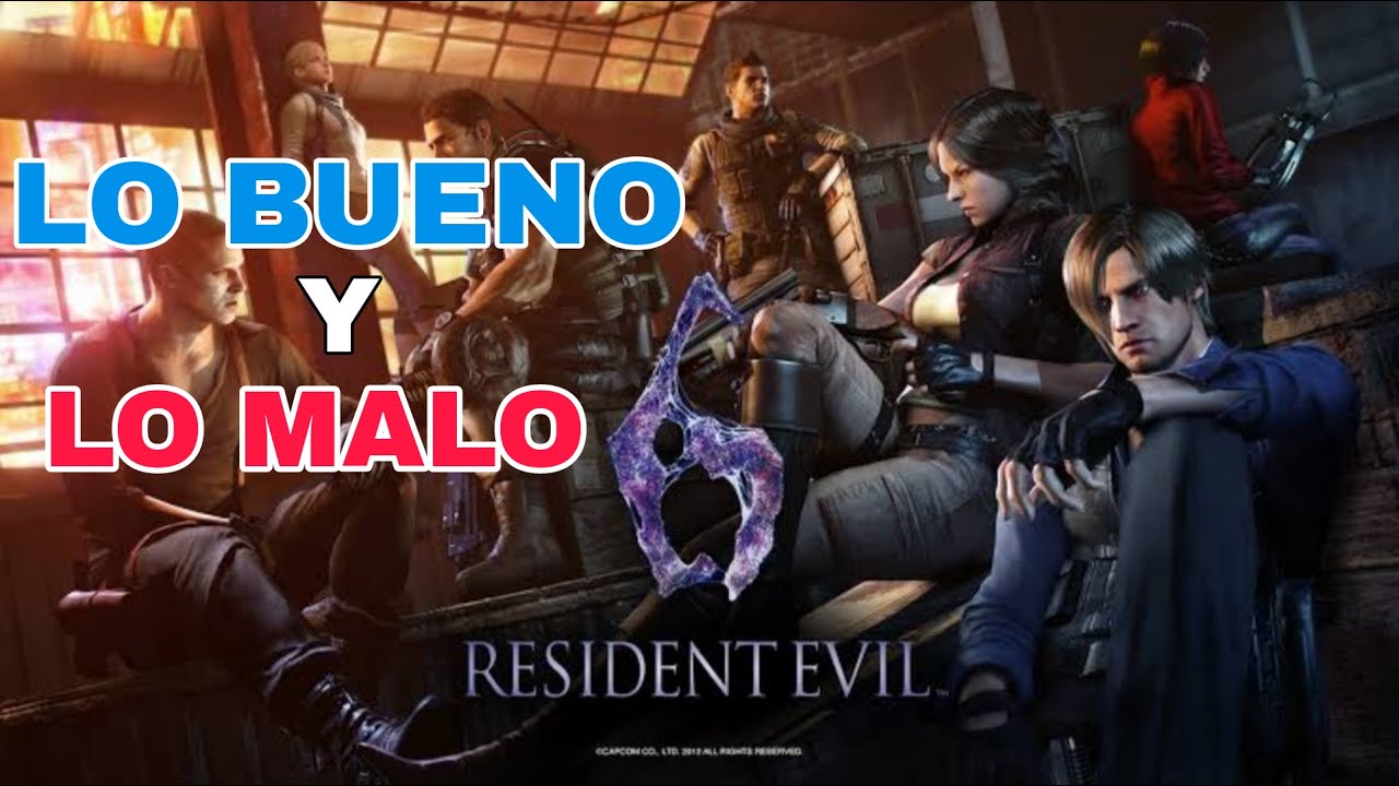 Lo bueno y lo malo de Resident Evil 6 - YouTube