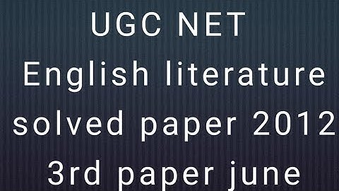 UGC NET English Literature solved paper june 2012 3rd paper