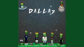 DALLAZ (feat. DEBON, FRXNDI, DalyBoss YKS, SHATTA LIRICAL &amp; AlecHoudini)