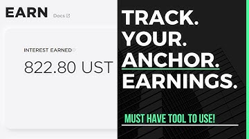 Easily Track Your 20% Anchor Protocol Interest Earned!