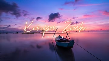 Kompa Zouk Mix 2023 - Top mix zouk love remix vol10