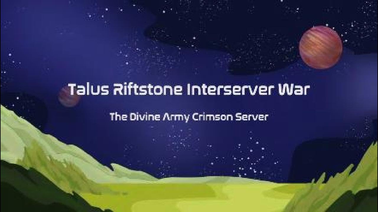 Talus Riftstone Map Throne and Liberty Talus Riftstone Interserver War - The Divine Army ...