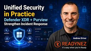 Unified Security in Practice | How Defender XDR and Purview Strengthen Incident Response