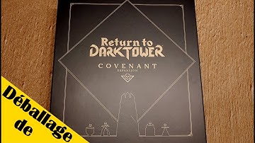 Déballage de Return to Dark Tower - Covenant Expansion