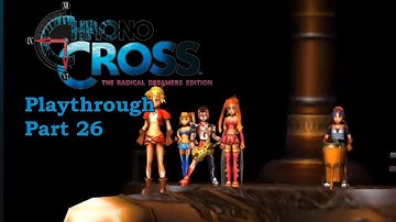 2 Endings in ONE?! Maybe even more? | Chrono Cross 100% Playthrough Part 26