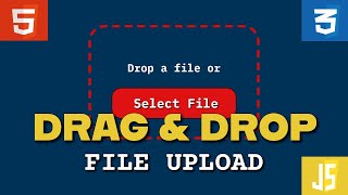 Drag and Drop File Input HTML CSS and JavaScript