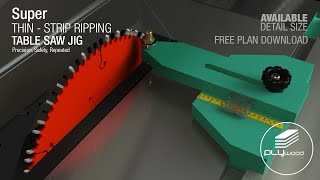 Super Thin - Strip Ripping Table Saw Jig - Free Plan Available