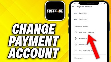 How To Change Payment Account On Free Fire (2025)