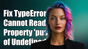 Fixing TypeError: Cannot Read Property 