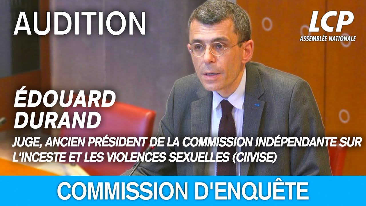 Protection de l'enfance : audition du juge Édouard Durand - 04/06/2024