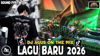 Dj Agus Remix Lagu Terbaru 2026 Sound Fyp Tiktok Kumpulan Dugem Asik Oke