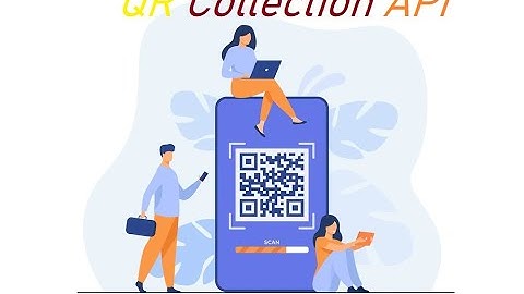 QR Collection API/ AEPS API // DMT API // CASH DEPOSIT API