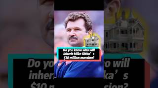 Do you know who will inherit Mike Ditka’s $10 million mansion? #tiktokscaryhorrorcontest #breaking