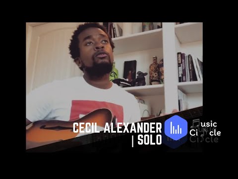 Cecil Alexander | Solo