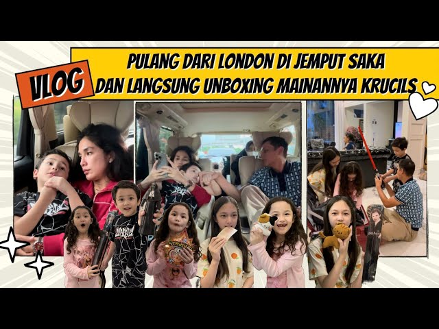 USSY u0026 ANDHIKA PULANG DARI LONDON DIJEMPUT SAKA! SAMPAI RUMAH LANGSUNG UNBOXING OLEH-OLEHNYA KRUCILS class=