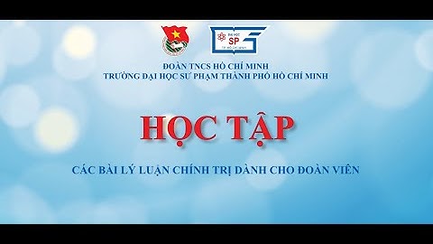 Bài 1: Chủ nghĩa Mác - Lênin, tư tưởng Hồ Chí Minh và con đường đi lên chủ nghĩa xã hội ở Việt Nam
