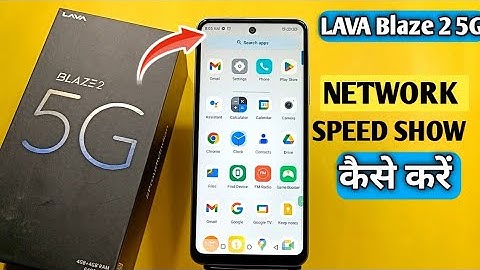 How To Show Network Speed in Lava Blaze 2 5G | Lava Blaze 2 5G में  Network Speed Show कैसे करें