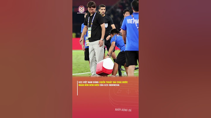 U23 VIỆT NAM DÙNG CHIẾN THUẬT RẢI CHAI NƯỚC NGĂN ĐÒN NÉM BIÊN CỦA U23 INDONESIA