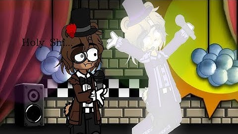 [Gacha/Fnaf]Why Golden Freddy isn