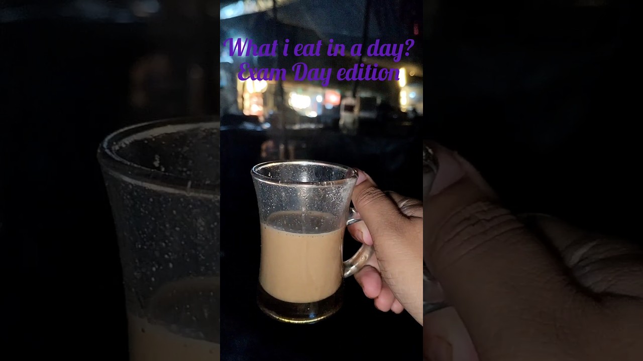 What I eat in a day "exam day edition " 1 