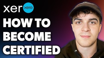 How to Become Xero Certified (Full 2024 Guide)