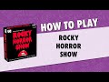 How to play rocky horror show game from university games