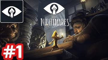 Little Nightmares Mobile - Gameplay Walkthrough - Part 1 (iOS/Android)