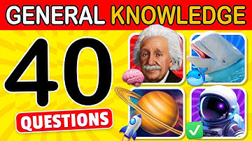 Can you answer 40 questions? Test Your General Knowledge in 5 seconds!