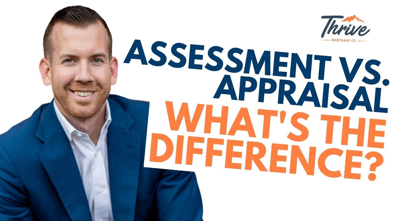 Assessment Vs. Appraisal What Is The Difference? YouTube