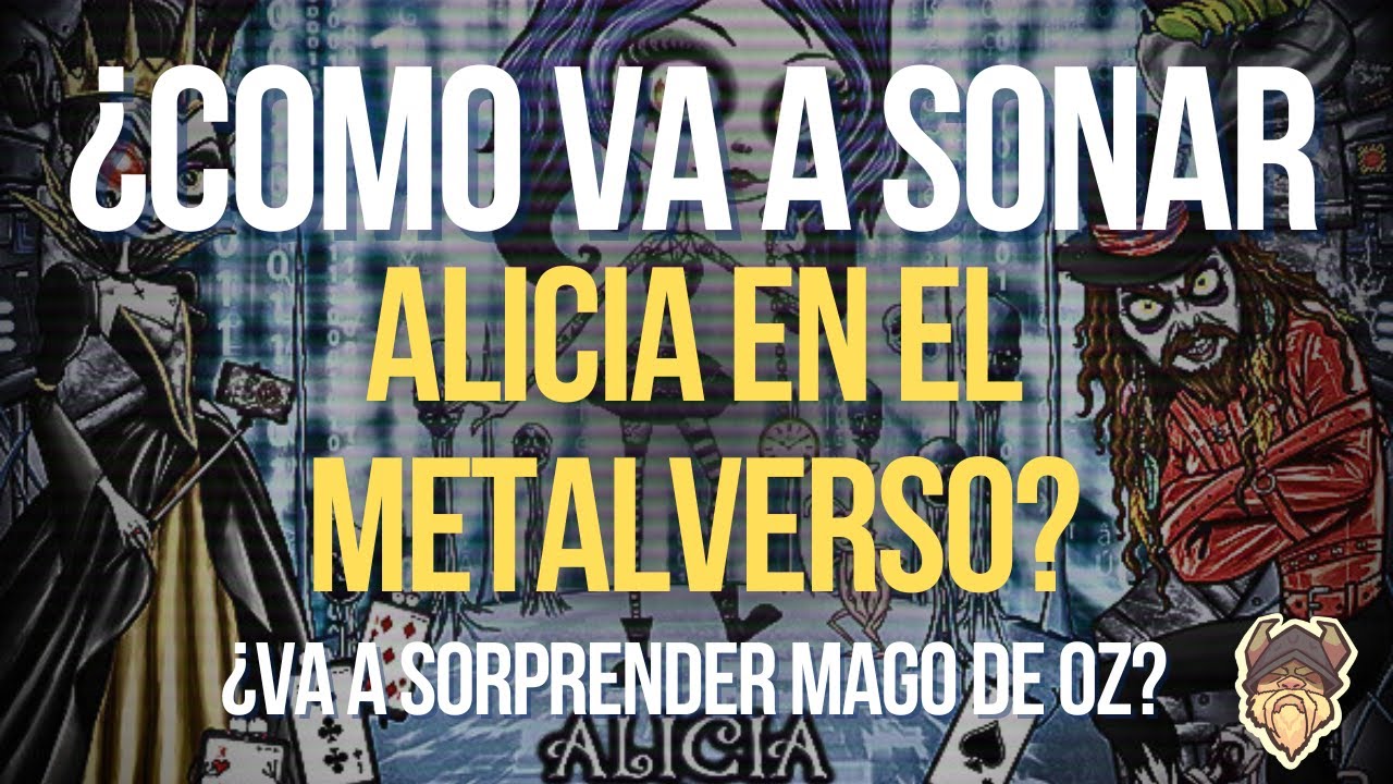 COMO VA A SONAR ALICIA EN EL METALVERSO? MAGO DE OZ VA A SORPRENDER? 😱  OPINION PELUDISTICA 🤘 