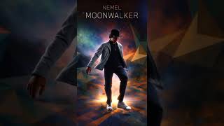 Nemel - Moonwalker - Official