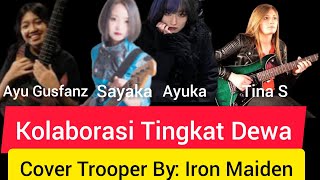 Ayu Gusfanz Kolaborasi Tingkat Dewa || Cover Trooper By: Iron Maiden