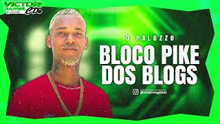 O PALOZZO | BLOCO PIKE DOS BLOGS | MARÇO 2024