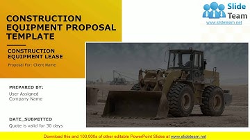 Construction Equipment Proposal Template PowerPoint Presentation Slides