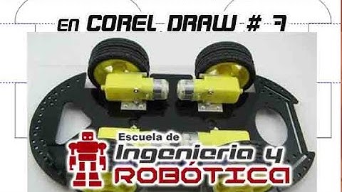 Curso Diseño Mecánico de robots en Corel Draw # 7 - Diseño de primer chasis
