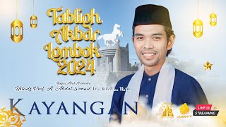 LIVE | Tabligh Akbar Ustadz Abdul Somad di Desa Kayangan KLU | Bersama Tingkatkan Ukhuwah Islamiyah