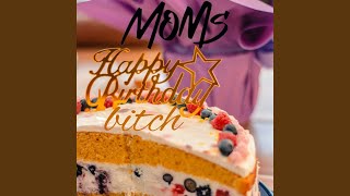 Happy Birthday, Bitch