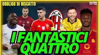 I FANTASTICI QUATTRO: MORATA, FOFANA, PAVLOVIC E UN ATTACCANTE | Obbligo di Riscatto