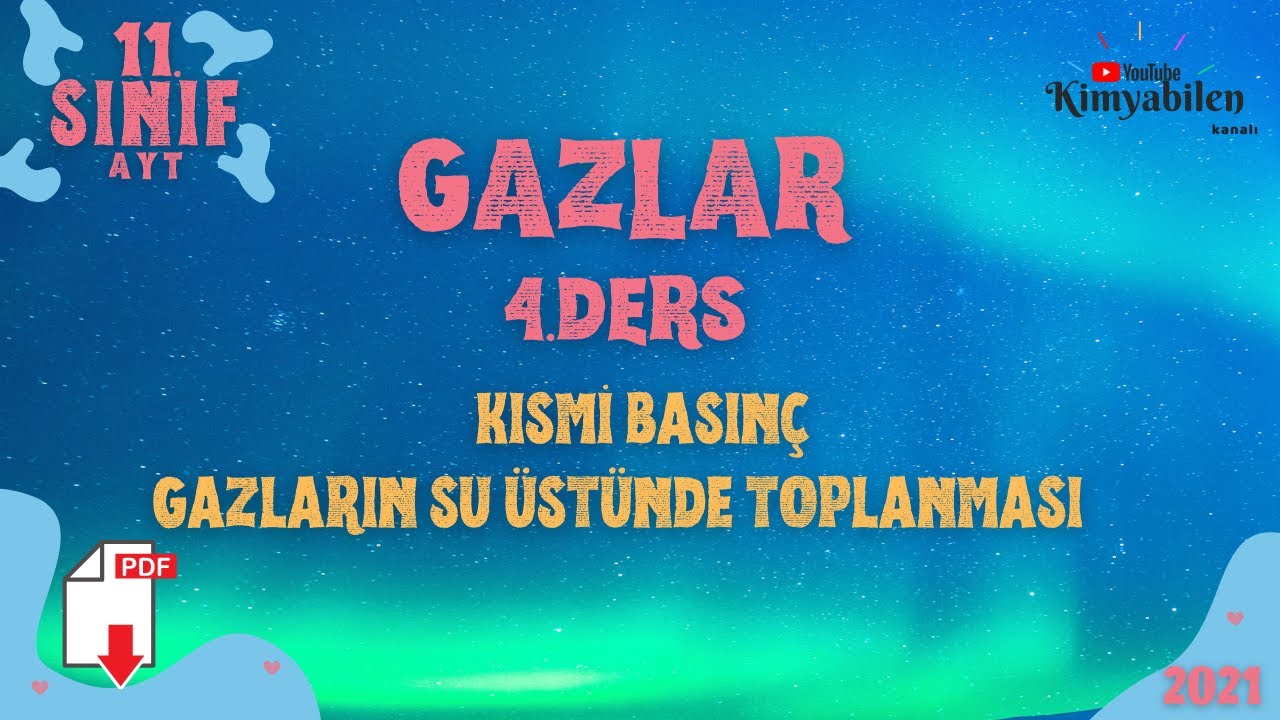 GAZLAR - Kısmi basınç - Gazların su üstünde toplanması - 11. Sınıf KİMYA # AYT KİMYA