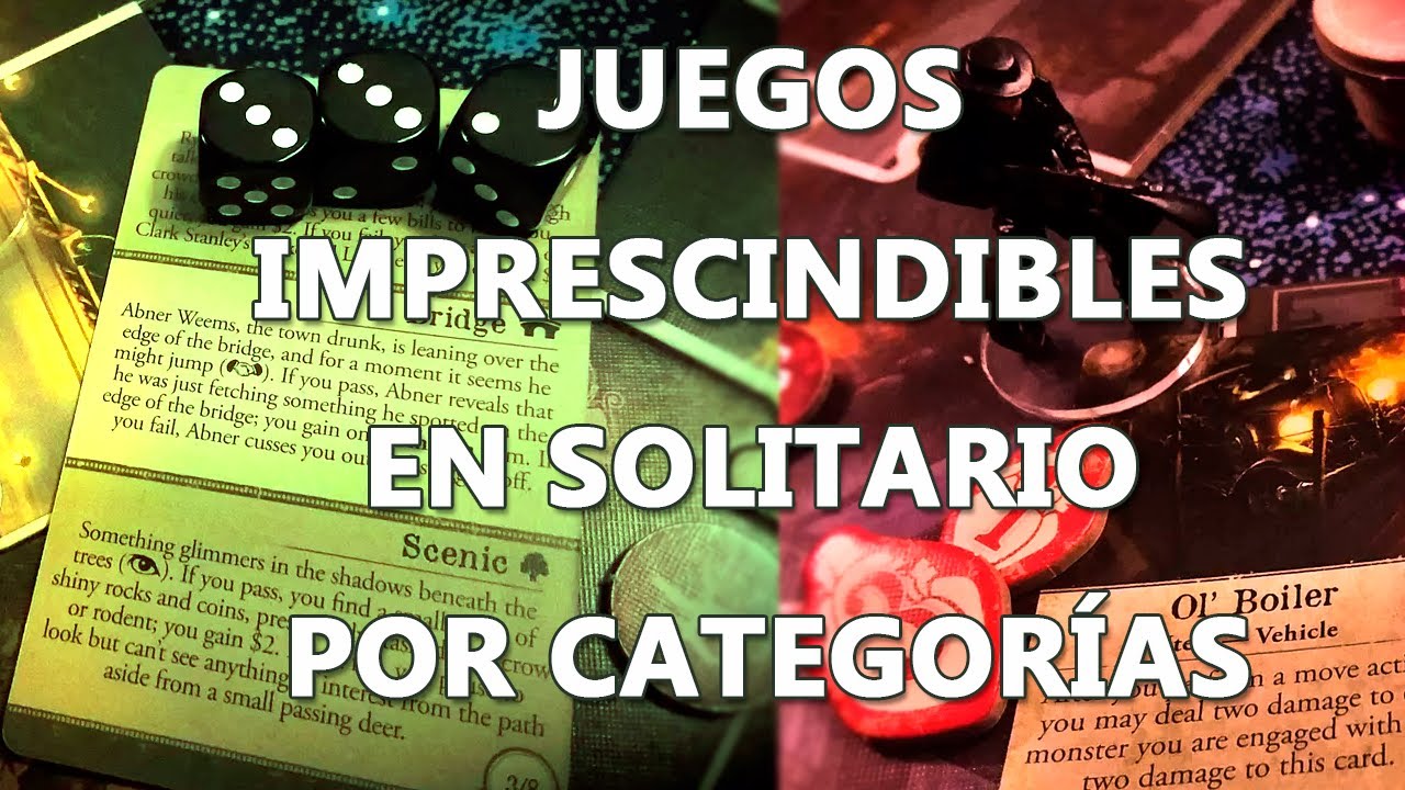 Juegos imprescindibles en solitario por categorías