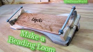 Make a Beading loom for a nice gift or for yourself