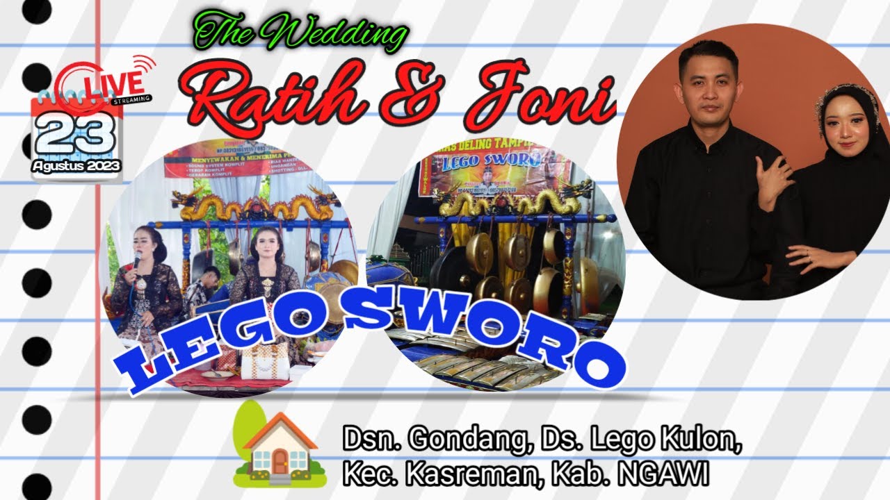 🔴🔵 [ LIVE ] LEGO SWORO || THE WEDDING RATIH & JONI || IN GONDANG - LEGO KULON - KASREMAN