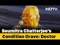 "Soumitra Chatterjee Is On Several Life Support Systems, Need A Miracle," Says Doctor