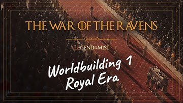 Worldbuilding 1 | The War of the Ravens | Legend in the Mist Actual Play