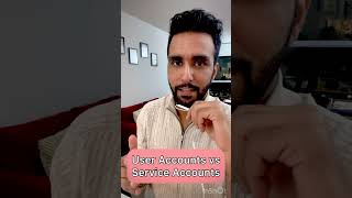 User Account vs Service Account | What is a Service Account | 24*7 Access | Yatharth Kapoor #shorts screenshot 3