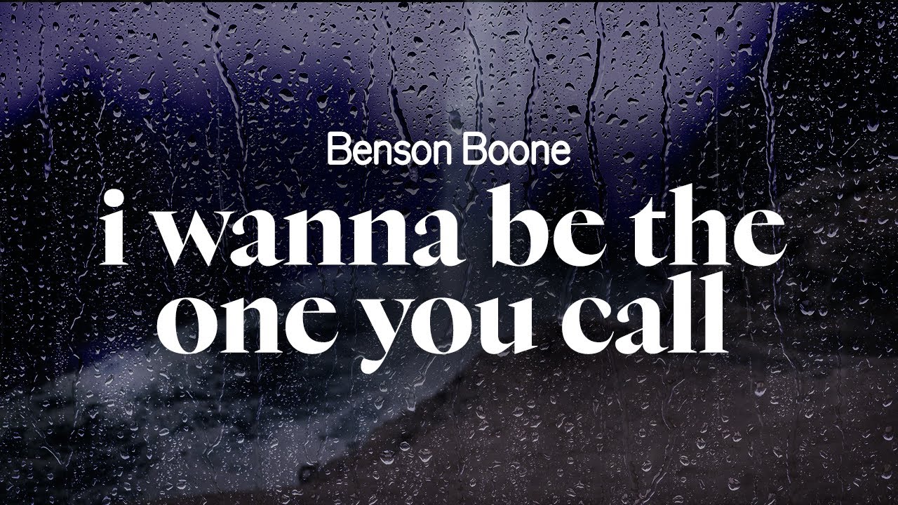 benson boone - i wanna be the one you call (lyrics)